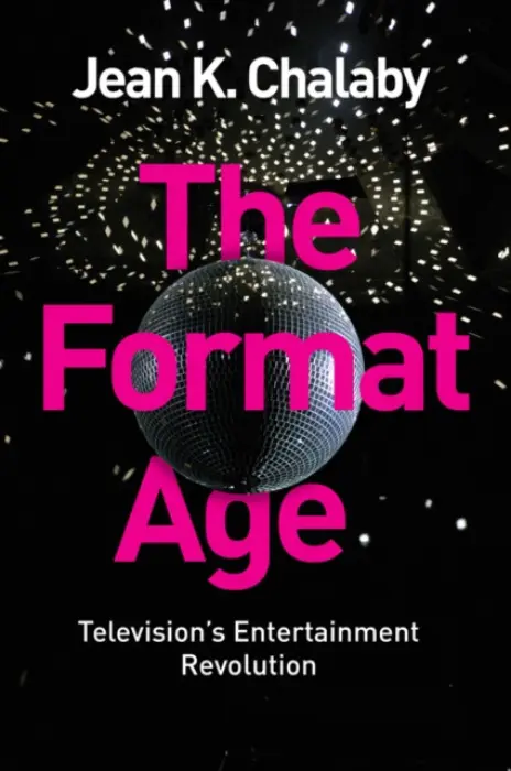 Format Age - Chalaby, Jean K.