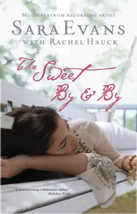 Sweet By and By - Evans, Sara a Hauck, Rachel