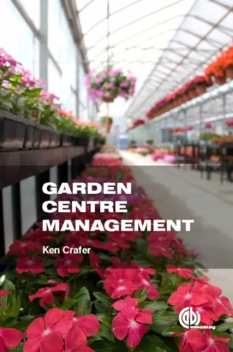 Garden Centre Management - Crafer, Ken (Independent consultant, UK)