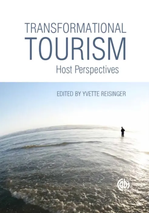 Transformational Tourism - Reisinger, Yvette, PhD (Gulf University for Science and Technology, Kuwait)