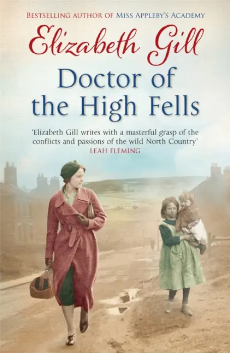 Doctor of the High Fells - Elizabeth Gill