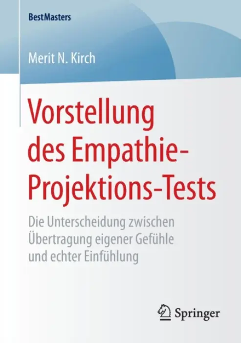 Vorstellung des Empathie-Projektions-Tests - Kirch, Merit N.