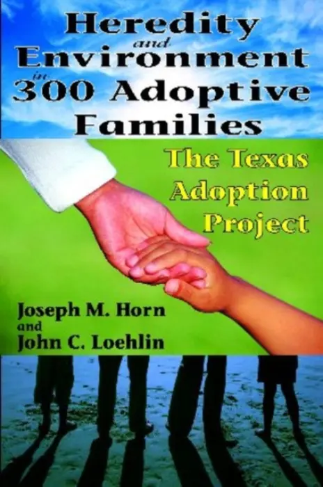Heredity and Environment in 300 Adoptive Families - Horn, Joseph