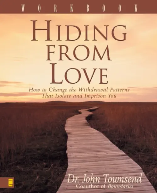 Hiding from Love Workbook - Townsend, John