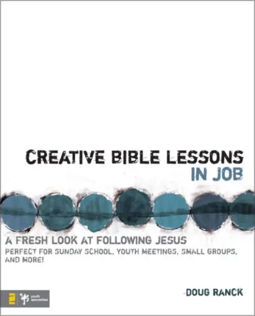 Creative Bible Lessons in Job - Ranck, Doug