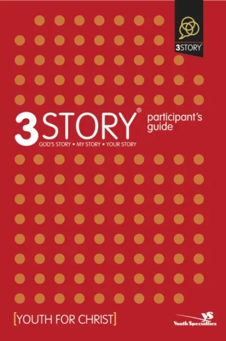 3Story Participant's Guide - Rahn, Dave a Youth For Christ