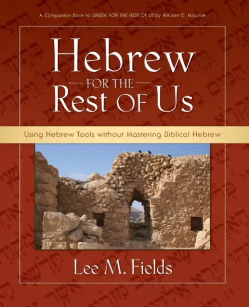 Hebrew for the Rest of Us - Fields, Lee M.