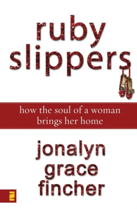 Ruby Slippers - Fincher, Jonalyn Grace