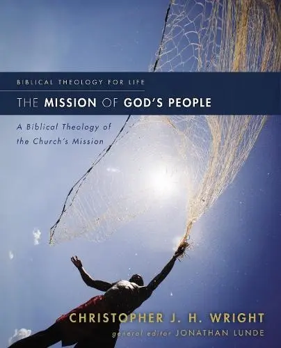 Mission of God's People - Wright, Christopher J. H.