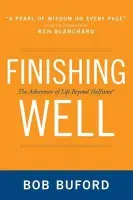Finishing Well - Buford, Bob P.