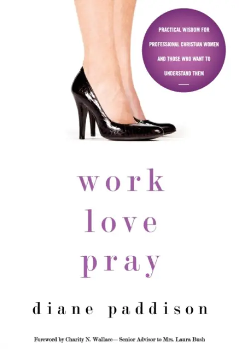 Work, Love, Pray - Paddison, Diane