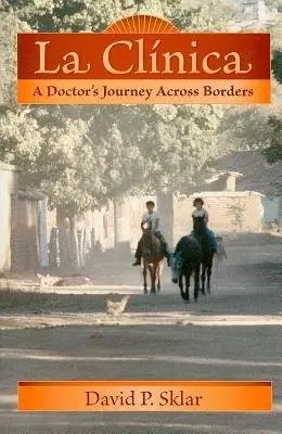 La Clinica - Sklar, David P.