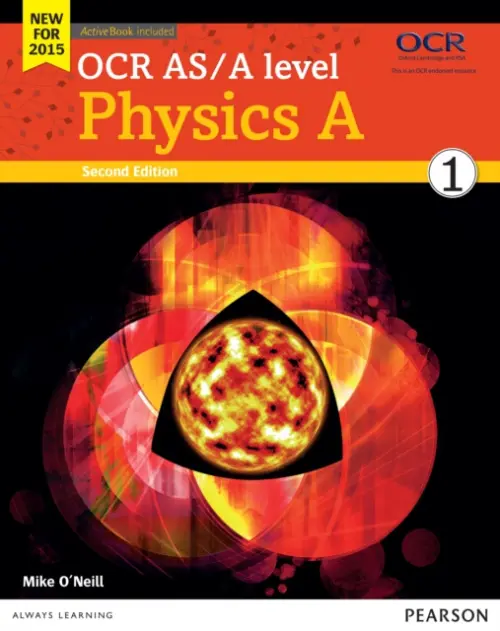 OCR AS/A level Physics A Student Book 1 + ActiveBook - O'Neill, Mike