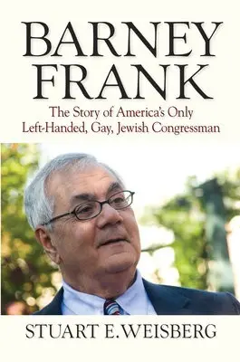Barney Frank - Weisberg, Stuart