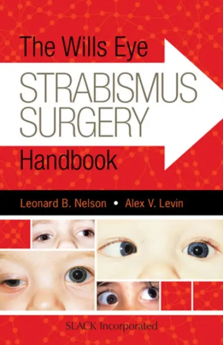Wills Eye Strabismus Surgery Handbook - Nelson, Leonard a Levin, Alex