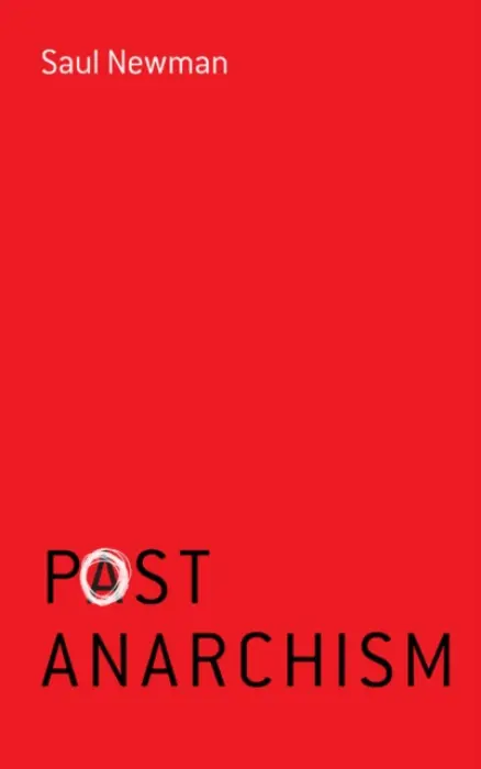 Postanarchism - Newman, Saul