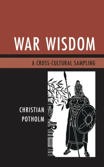War Wisdom - Potholm, Christian P.