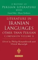 Oral Literature of Iranian Languages: Kurdish, Pashto, Balochi, Ossetic; Persian and Tajik: Companion Volume II