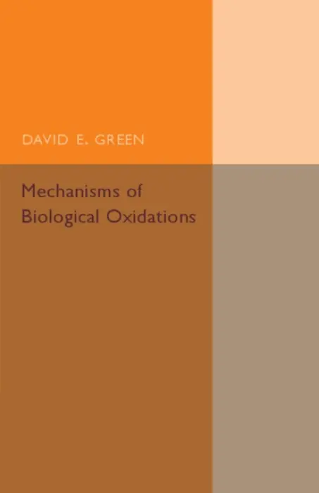 Mechanisms of Biological Oxidations - Green, David E.