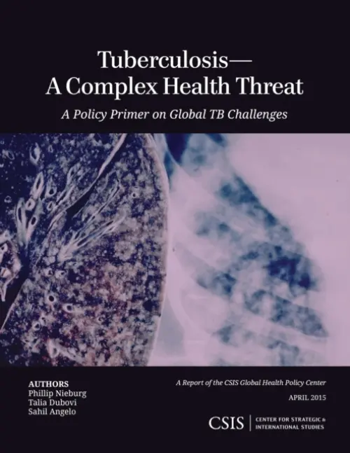 Tuberculosis-A Complex Health Threat - Nieburg, Phillip a Dubovi, Talia a Angelo, Sahil