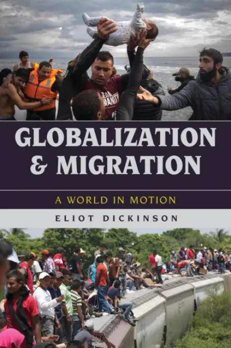 Globalization and Migration - Dickinson, Eliot