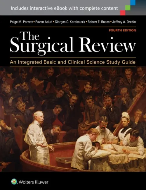 Surgical Review - Porrett, Paige M. a Drebin, Dr. Jeffrey A. a Atluri, Pavan, MD a Karakousis, Giorgos C., MD a Roses, Robert E., MD