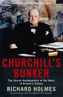 Churchill's Bunker - Holmes, Richard
