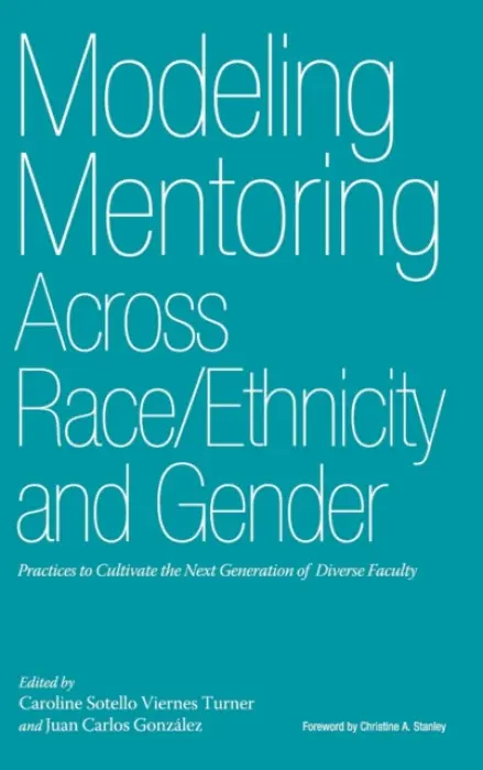 Modeling Mentoring Across Race/Ethnicity and Gender