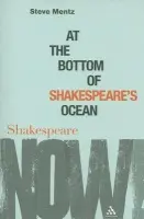 At the Bottom of Shakespeare's Ocean - Mentz, Dr Steve (St John’s University, USA)