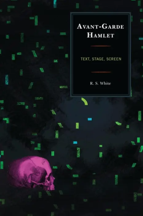 Avant-Garde Hamlet - White, R. S.