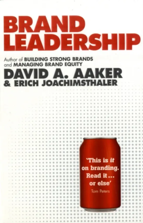 Brand Leadership - David A. Aaker, Erich Joachimsthaler