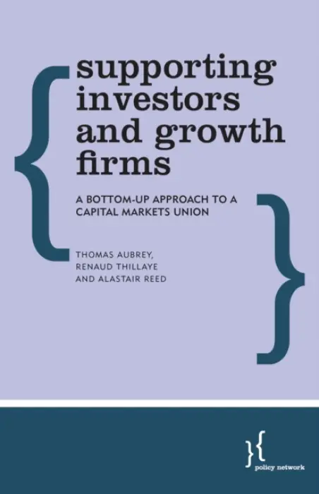 Supporting Investors and Growth Firms - Aubrey, Thomas a Thillaye, Renaud a Reed, Alastair