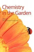 Chemistry in the Garden - Hanson, James R