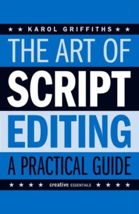 Art of Script Editing - Griffiths, Karol
