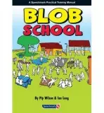 Blob School - Wilson, Pip a Long, Ian