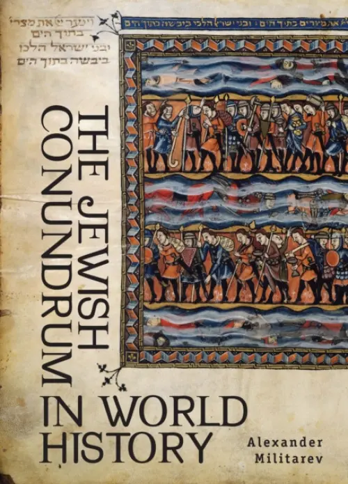 Jewish Conundrum in World History - Militarev, Alexander