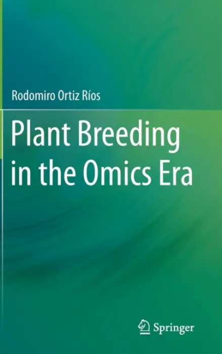 Plant Breeding in the Omics Era - Ortiz Rios, Rodomiro