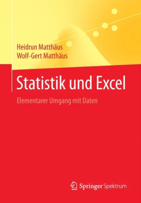 Statistik und Excel - Matthaus, Heidrun a Matthaus, Wolf-Gert