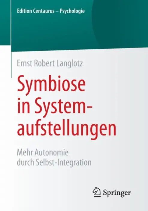 Symbiose in Systemaufstellungen - Langlotz  , Ernst Robert
