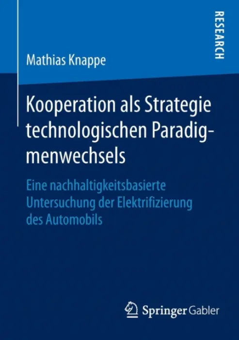 Kooperation als Strategie technologischen Paradigmenwechsels - Knappe, Mathias