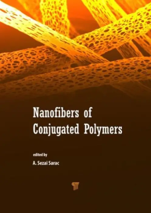 Nanofibers of Conjugated Polymers - Sarac, A. Sezai (Istanbul Technical University, Turkey)