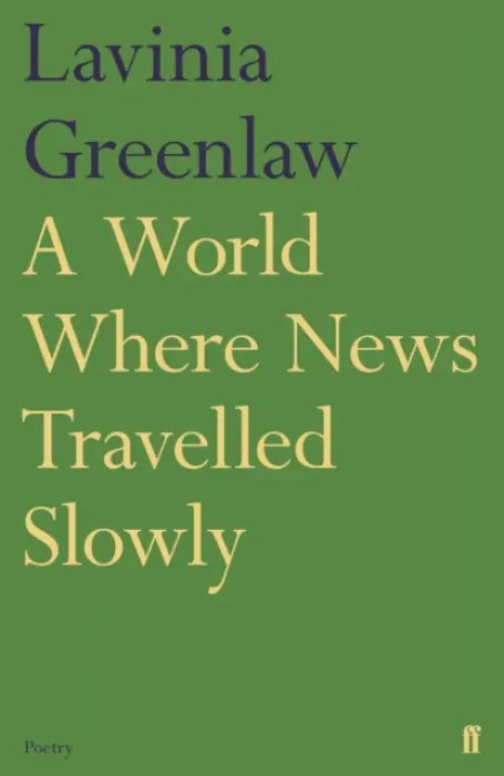 World Where News Travelled Slowly - Greenlaw, Lavinia
