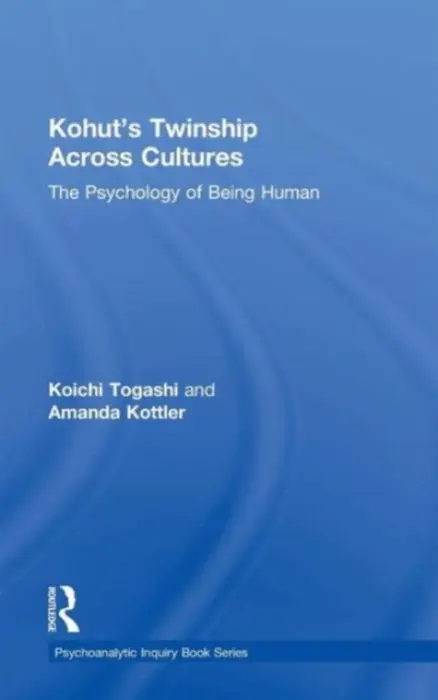 Kohut's Twinship Across Cultures - Togashi, Koichi (Konan University, Japan) a Kottler, Amanda