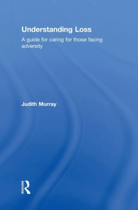 Understanding Loss - Murray, Judith (University of Queensland, Australia)