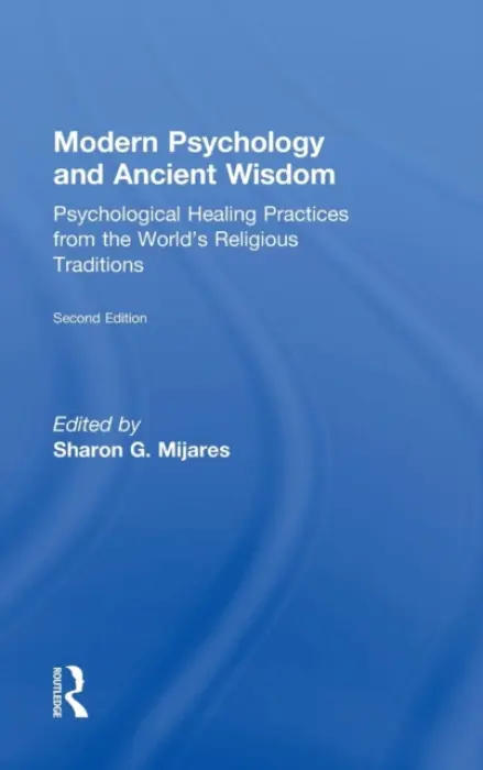 Modern Psychology and Ancient Wisdom - Mijares, Sharon G.