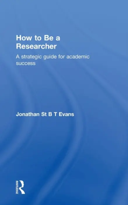 How to Be a Researcher - Evans, Jonathan (University of Plymouth, UK)