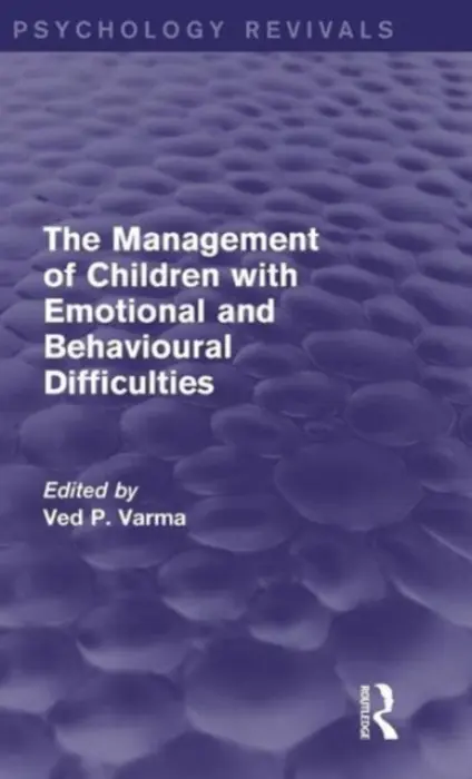 Management of Children with Emotional and Behavioural Difficulties - Varma, Ved