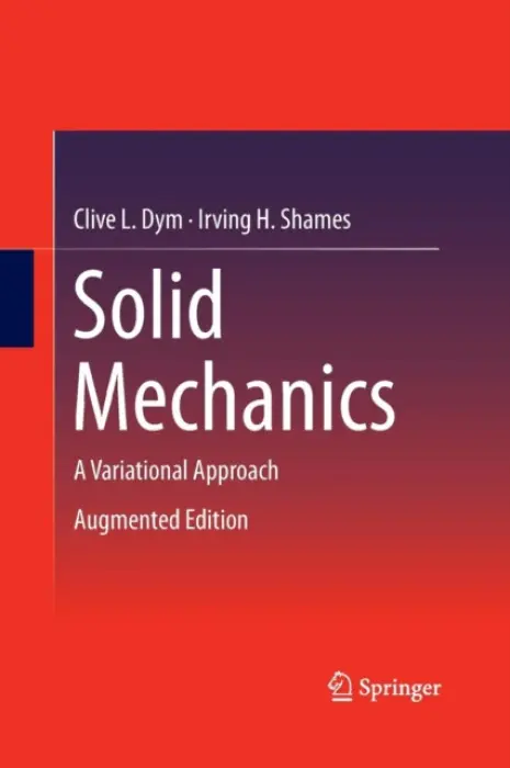 Solid Mechanics - Dym, Clive L. a Shames, Irving H.