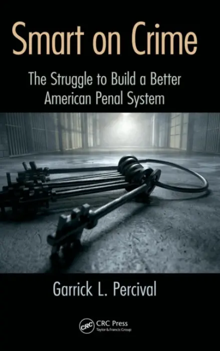 Smart on Crime - Percival, Garrick L.