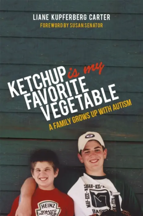 Ketchup is My Favorite Vegetable - Kupferberg Carter, Liane Kupferberg